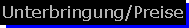 Unterbringung Preise